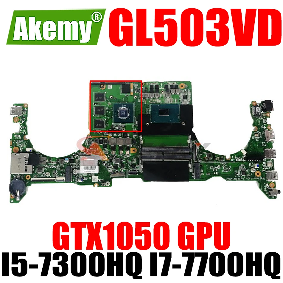GL503VD Plokštė GTX1050 GPU I5-7300HQ I7-7700HQ DABKLMB28A0 už ASUS GL503VM GL503G GL503VD FX503V FX503VD FX503VM Mainboard